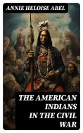 eBook: The American Indians in the Civil War