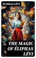 eBook: The Magic of Éliphas Lévi