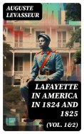 eBook: Lafayette in America in 1824 and 1825 (Vol. 1&2)