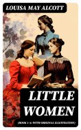 ebook: Little Women (Book 1-4: With Original Illustration)