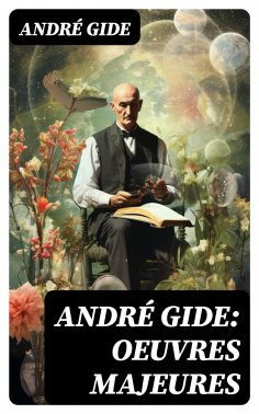 eBook: André Gide: Oeuvres majeures