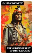 ebook: The Autobiography of Davy Crockett