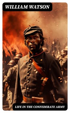 eBook: Life in the Confederate Army