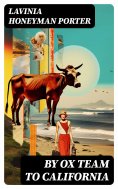 eBook: By Ox Team to California