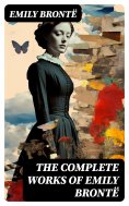 ebook: The Complete Works of Emily Brontë
