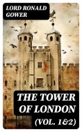 eBook: The Tower of London (Vol. 1&2)