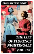 eBook: The Life of Florence Nightingale (Vol. 1&2)