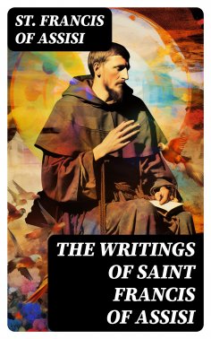 eBook: The Writings of Saint Francis of Assisi