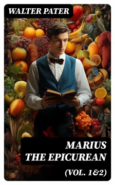 eBook: Marius the Epicurean (Vol. 1&2)