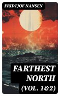eBook: Farthest North (Vol. 1&2)