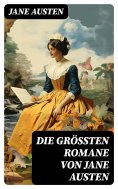 eBook: Die größten Romane von Jane Austen