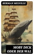 eBook: Moby Dick oder Der Wal