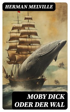 eBook: Moby Dick oder Der Wal