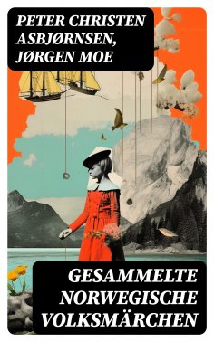 eBook: Gesammelte Norwegische Volksmärchen