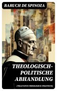 ebook: Theologisch-politische Abhandlung (Tractatus theologico-politicus)