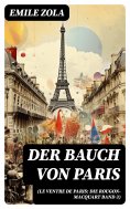 ebook: Der Bauch von Paris (Le Ventre de Paris: Die Rougon-Macquart Band 3)
