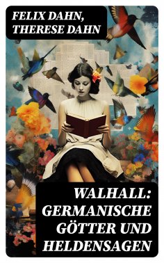 eBook: Walhall: Germanische Götter und Heldensagen