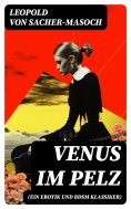 ebook: Venus im Pelz (Ein Erotik und BDSM Klassiker)