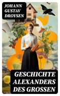 ebook: Geschichte Alexanders des Großen