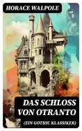 eBook: Das Schloss von Otranto (Ein Gothic Klassiker)