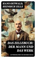 eBook: Das Zillebuch: Der Mann und das Werk (Autobiographie von Heinrich Zille)