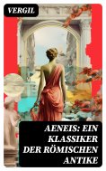 ebook: Aeneis: Ein Klassiker der römischen Antike