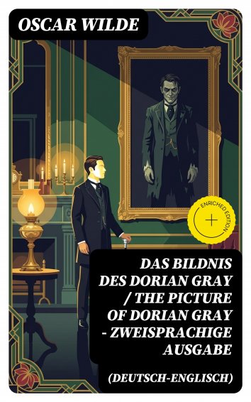 Das Bildnis Des Dorian Gray Englisch Oscar Wilde - Das Bildnis des Dorian Gray / The Picture of Dorian Gray