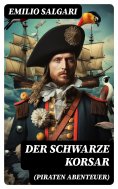 ebook: Der schwarze Korsar (Piraten Abenteuer)