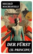 ebook: Der Fürst (Il Principe)