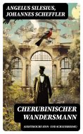 ebook: Cherubinischer Wandersmann (Geistreiche Sinn- und Schlussreime)