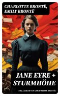 ebook: Jane Eyre + Sturmhöhe (2 Klassiker von Geschwister Brontë)