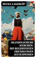 eBook: Skandinavische Märchen: Die beliebtesten Erzählungen aus Schweden