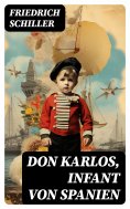 eBook: Don Karlos, Infant von Spanien