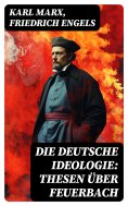 eBook: Die deutsche Ideologie: Thesen über Feuerbach