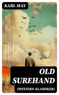 ebook: Old Surehand (Western-Klassiker)