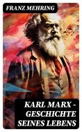 eBook: Karl Marx - Geschichte seines Lebens