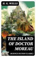 ebook: The Island of Doctor Moreau (Science Fiction Classic)
