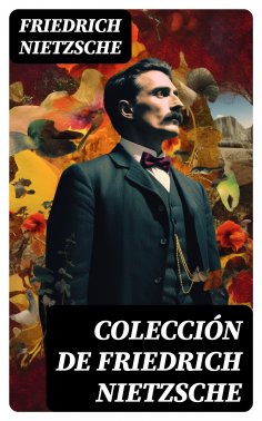 eBook: Colección de Friedrich Nietzsche