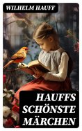 ebook: Hauffs schönste Märchen