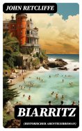 eBook: Biarritz (Historischer Abenteuerroman)