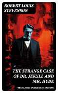 ebook: The Strange Case of Dr. Jekyll and Mr. Hyde (The Classic Unabridged Edition)