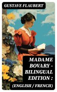 ebook: Madame Bovary - Bilingual Edition (English / French):