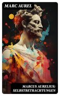 ebook: Marcus Aurelius: Selbstbetrachtungen