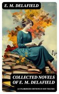 eBook: Collected Novels of E. M. Delafield (6 Unabridged Editions in One Volume)