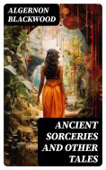 ebook: Ancient Sorceries and Other Tales