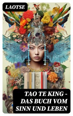 ebook: Tao Te King - Das Buch vom Sinn und Leben