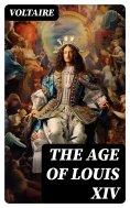 ebook: THE AGE OF LOUIS XIV