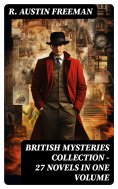 ebook: BRITISH MYSTERIES COLLECTION - 27 Novels in One Volume