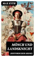 ebook: Mönch und Landsknecht (Historischer Krimi)