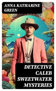 ebook: DETECTIVE CALEB SWEETWATER MYSTERIES